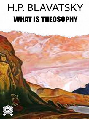 cover image of What is Theosophy